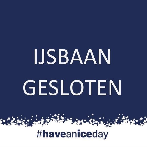 IJsbaan gesloten - trainingen vervallen